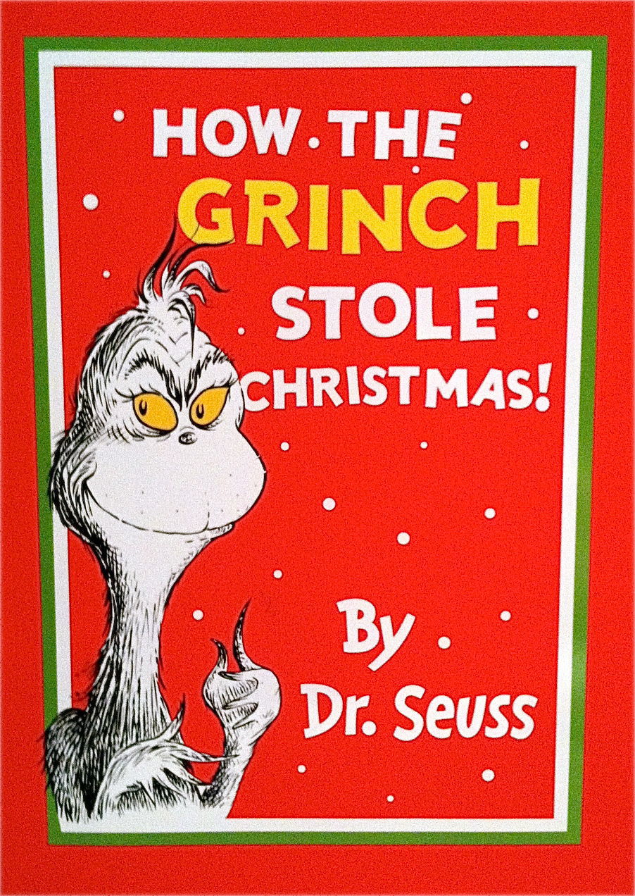 How the Grinch Stole Christmas! by Dr. Seuss